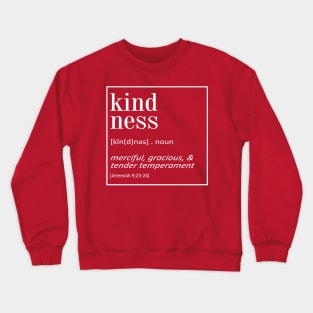 Kindness - Jeremiah 9:23-24 | Christian Quotes Crewneck Sweatshirt